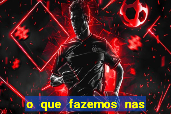 o que fazemos nas sombras redecanais
