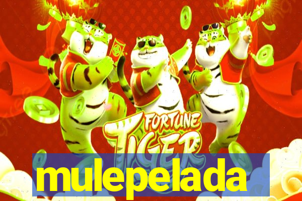 mulepelada