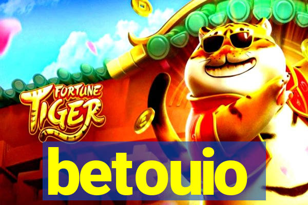 betouio