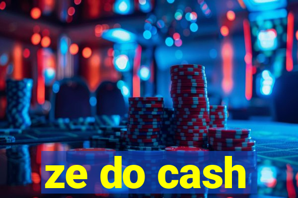 ze do cash
