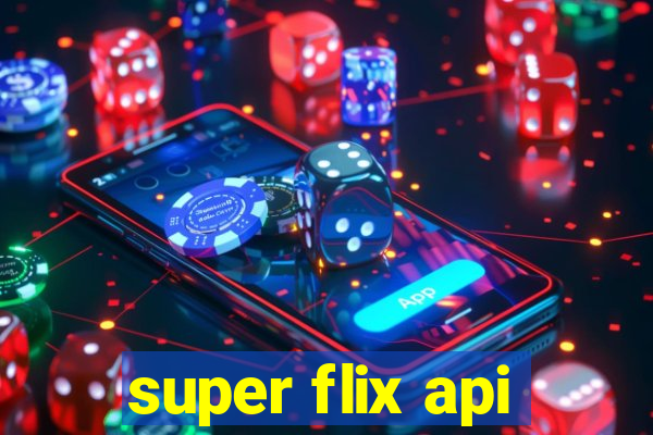 super flix api