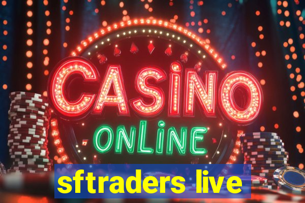 sftraders live