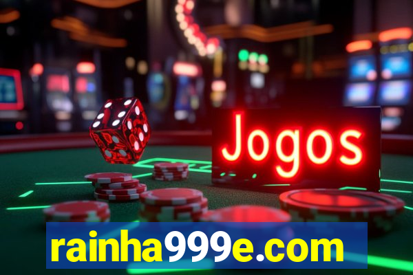 rainha999e.com