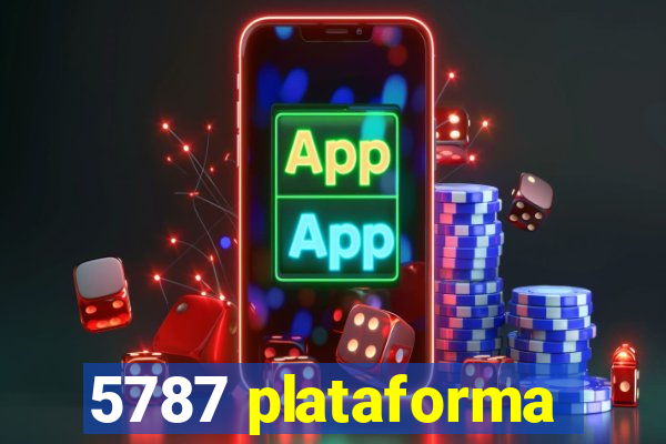 5787 plataforma