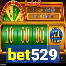 bet529