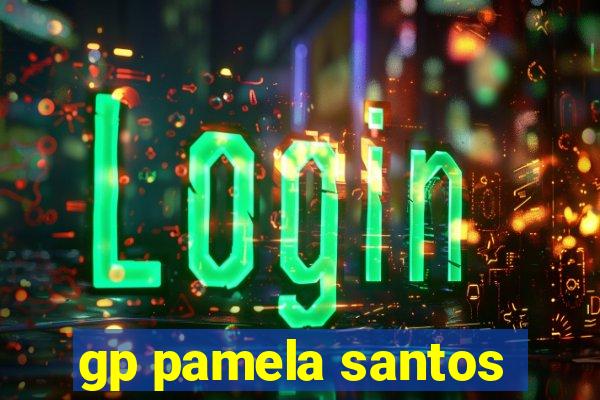 gp pamela santos
