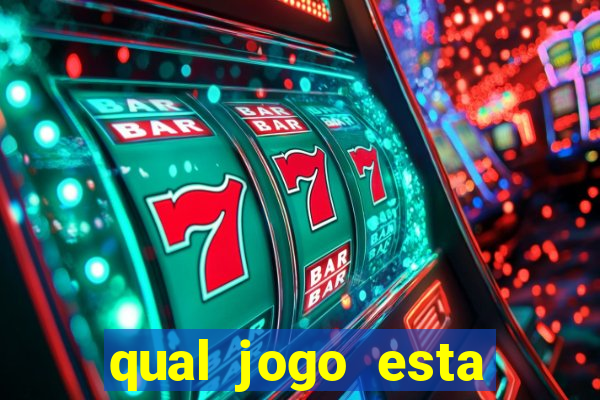 qual jogo esta pagando bem hoje