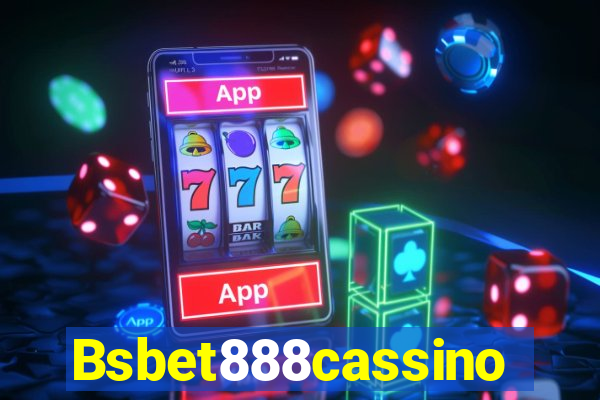 Bsbet888cassino