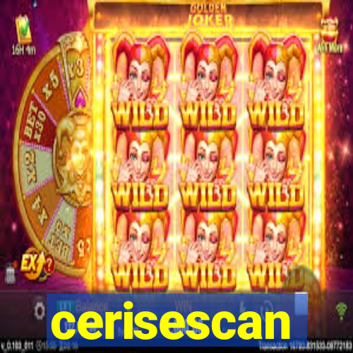 cerisescan