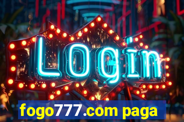fogo777.com paga