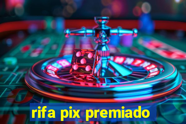 rifa pix premiado