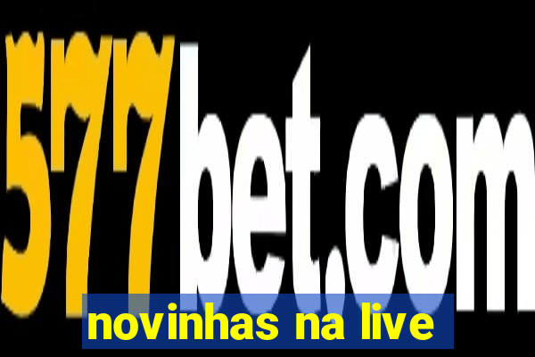 novinhas na live