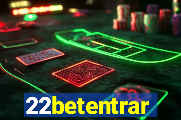 22betentrar