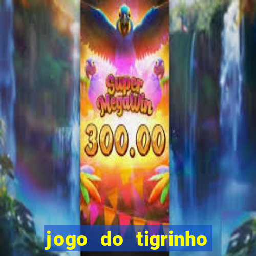 jogo do tigrinho de 2 reais