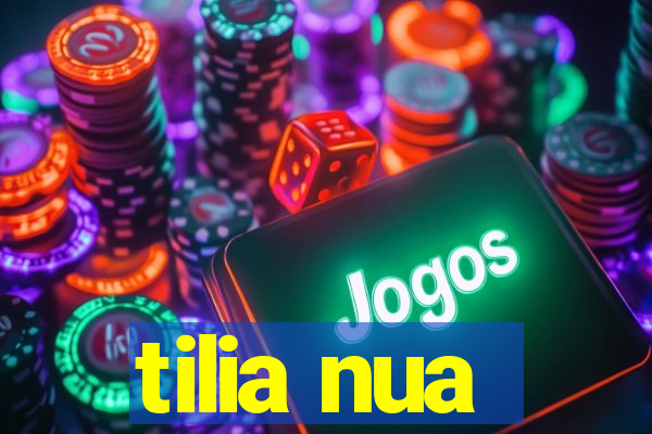 tilia nua