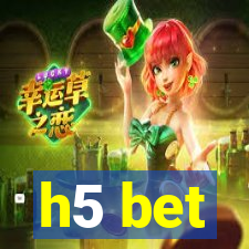 h5 bet