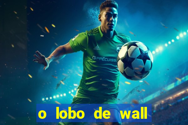 o lobo de wall street assistir