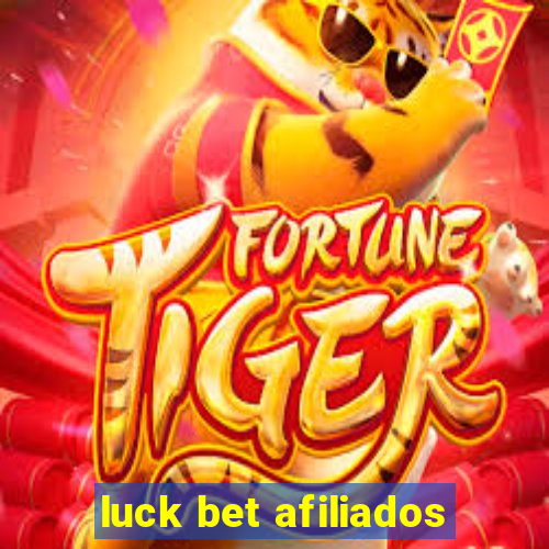 luck bet afiliados