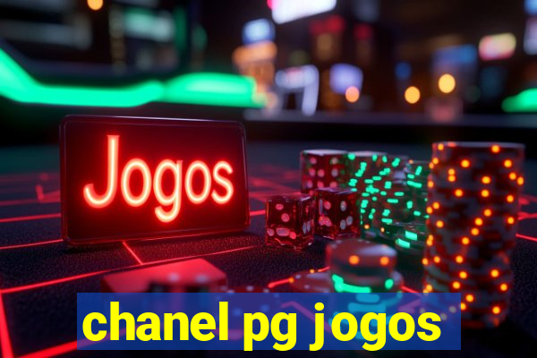 chanel pg jogos