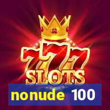 nonude 100