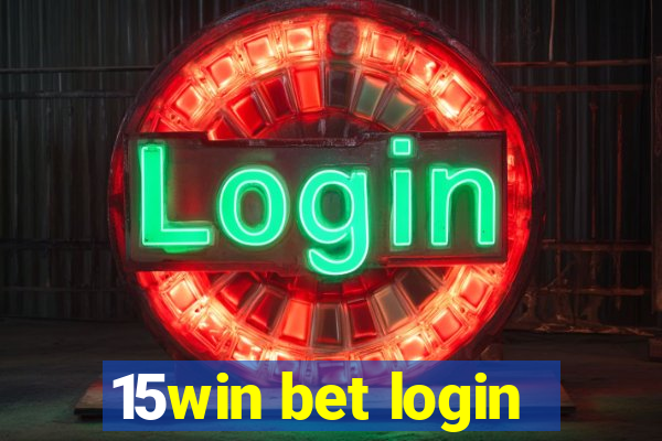15win bet login