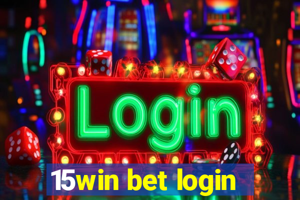 15win bet login
