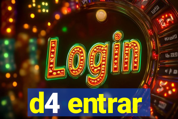 d4 entrar