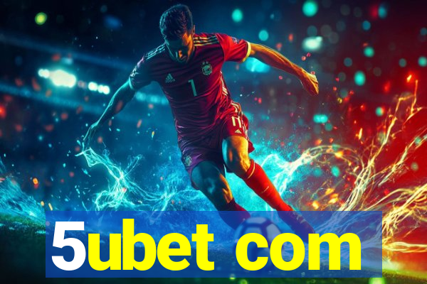5ubet com