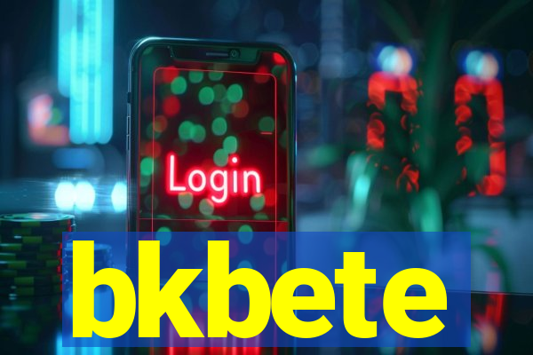 bkbete