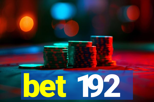 bet 192