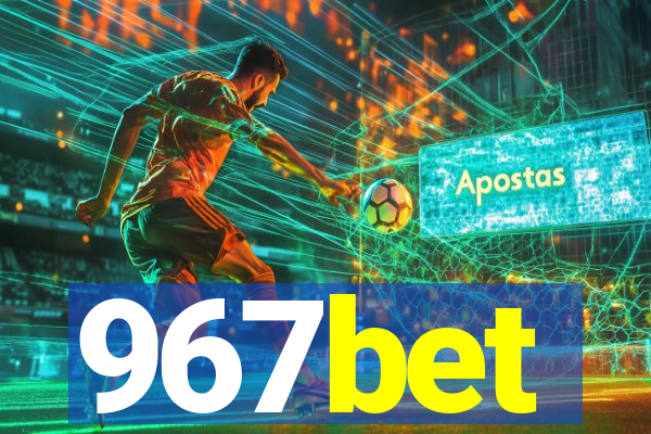 967bet
