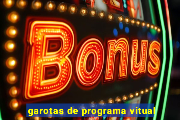 garotas de programa vitual