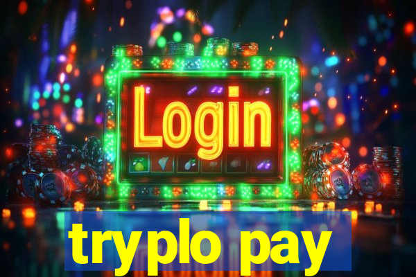 tryplo pay