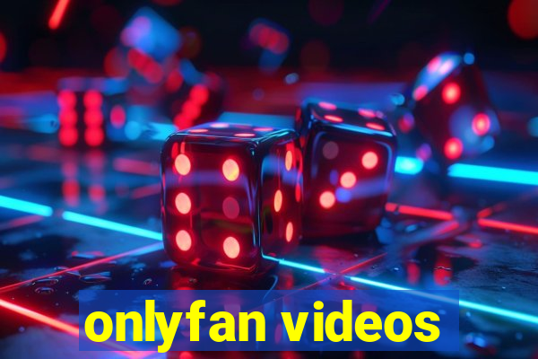 onlyfan videos