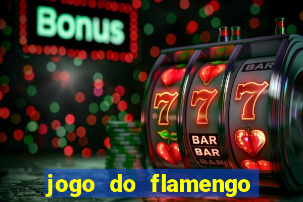 jogo do flamengo rede canais