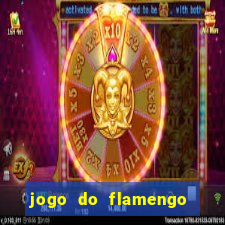 jogo do flamengo rede canais
