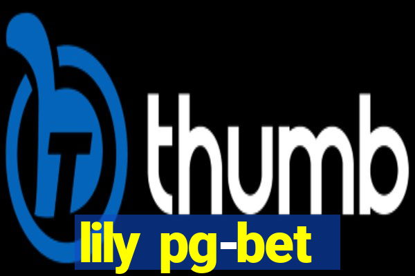 lily pg-bet