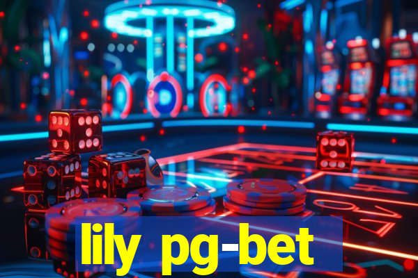 lily pg-bet
