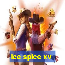 ice spice xv