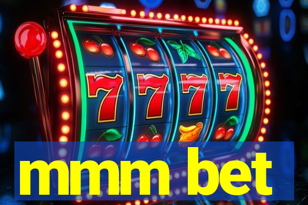 mmm bet