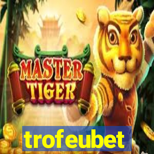 trofeubet