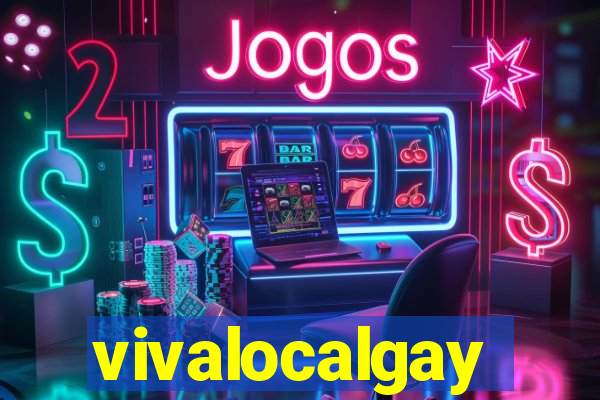 vivalocalgay