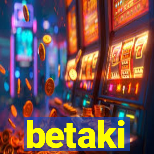 betaki