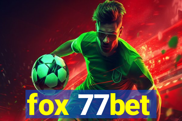 fox 77bet