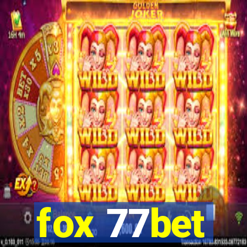 fox 77bet