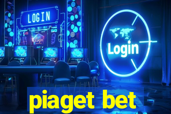 piaget bet