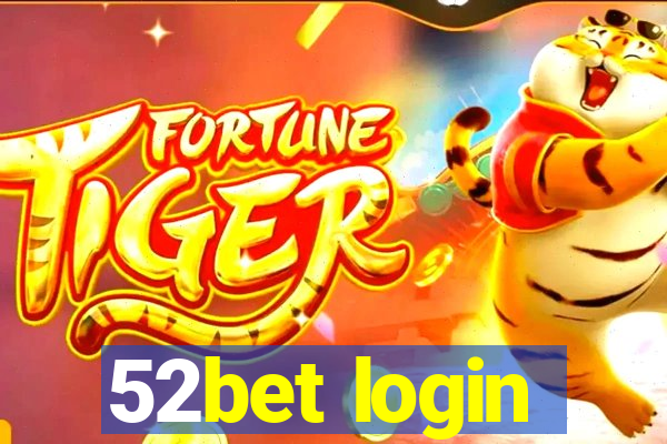 52bet login