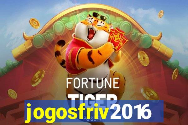 jogosfriv2016