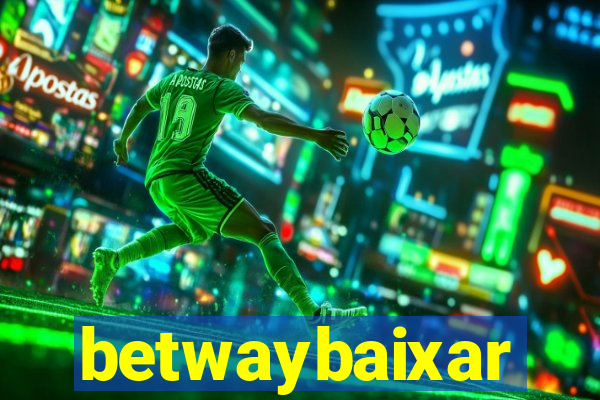 betwaybaixar