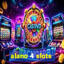 alano 4 slots
